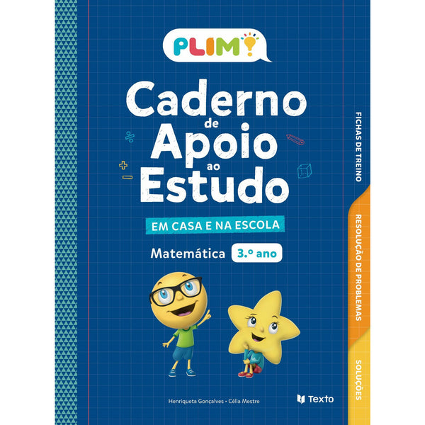 PLIM! Caderno de Apoio ao Estudo - em Casa e na Escola Matemática 3º Ano de Célia Mestre e Henriqueta Gonçalves