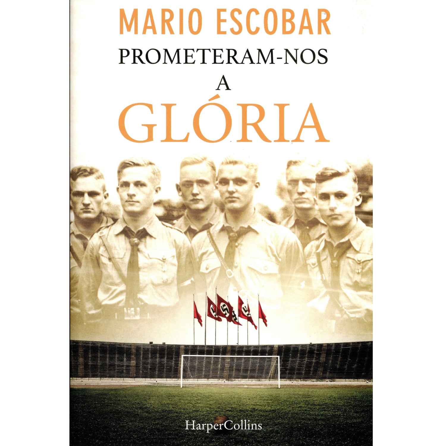 Prometeram-nos a Glória de Mario Escobar