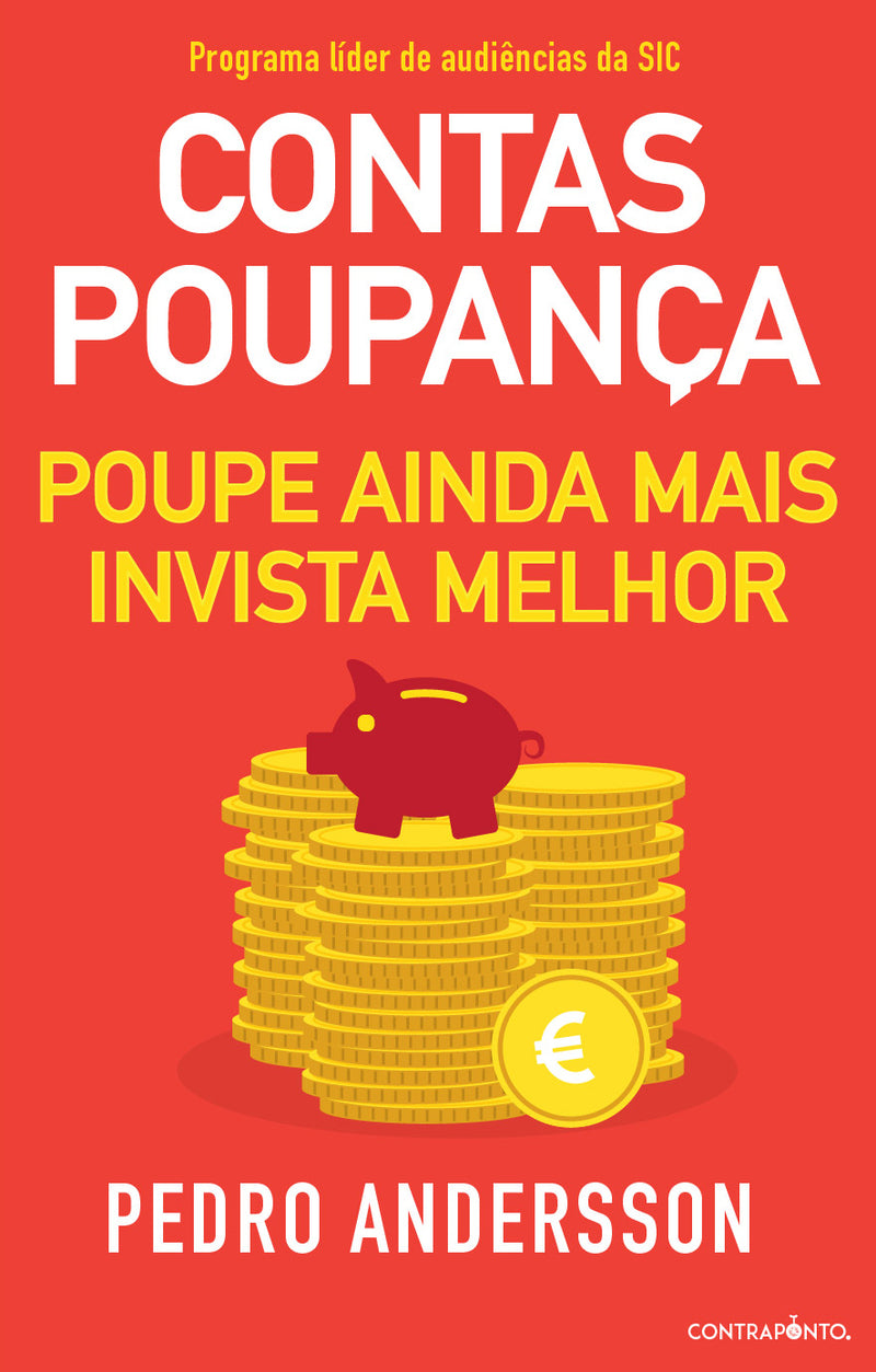 Contas-Poupança - Poupe Ainda Mais, Invista Melhor de Pedro Andersson