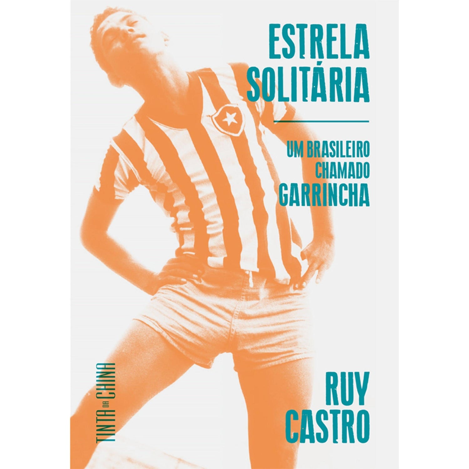 Estrela Solitária de Ruy Castro