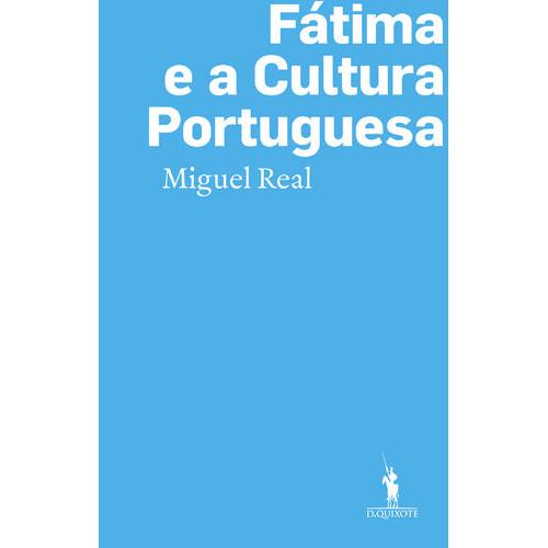 Fátima e a Cultura Portuguesa de Miguel Real