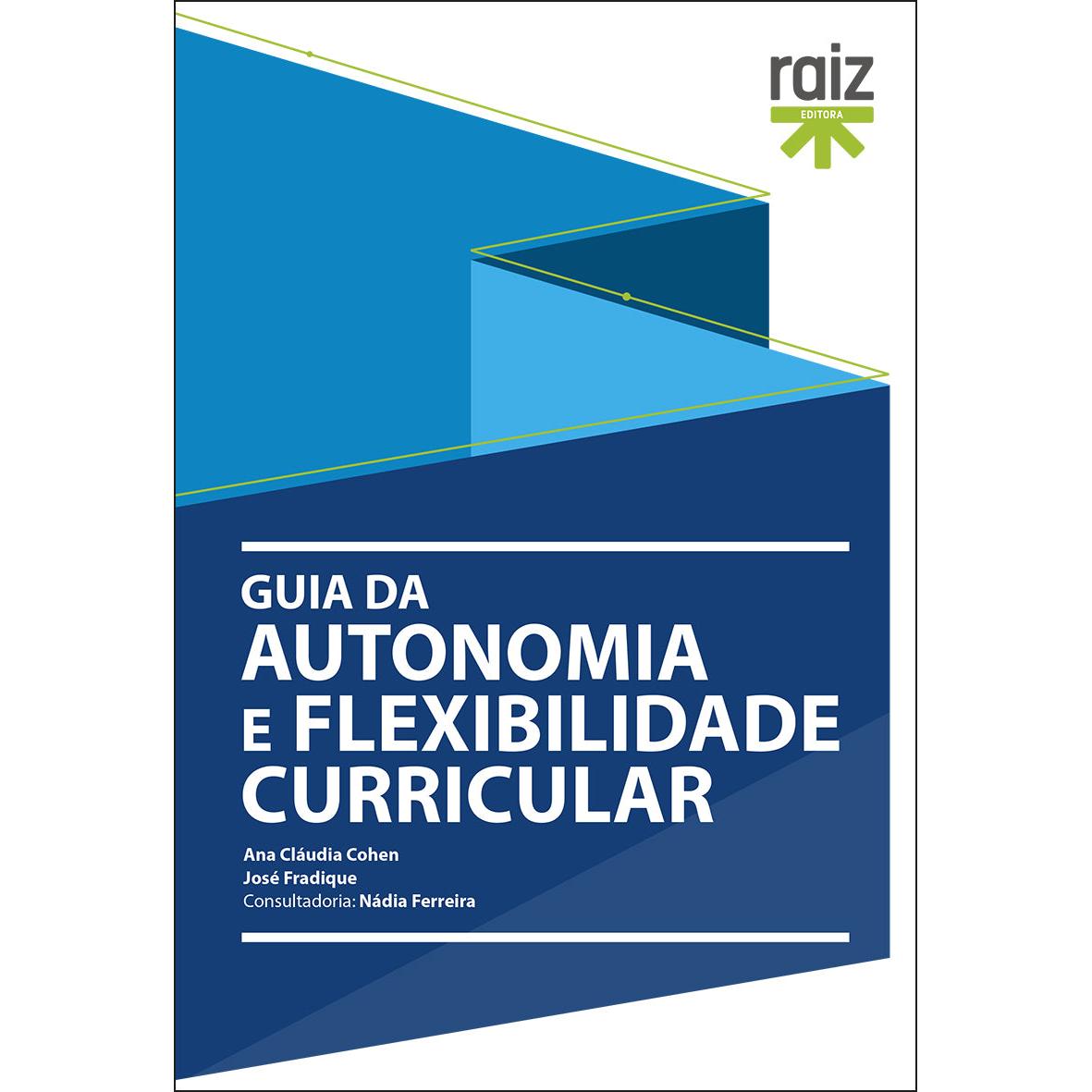 Guia da Autonomia e Flexibilidade Curricular de Ana Cláudia Cohen