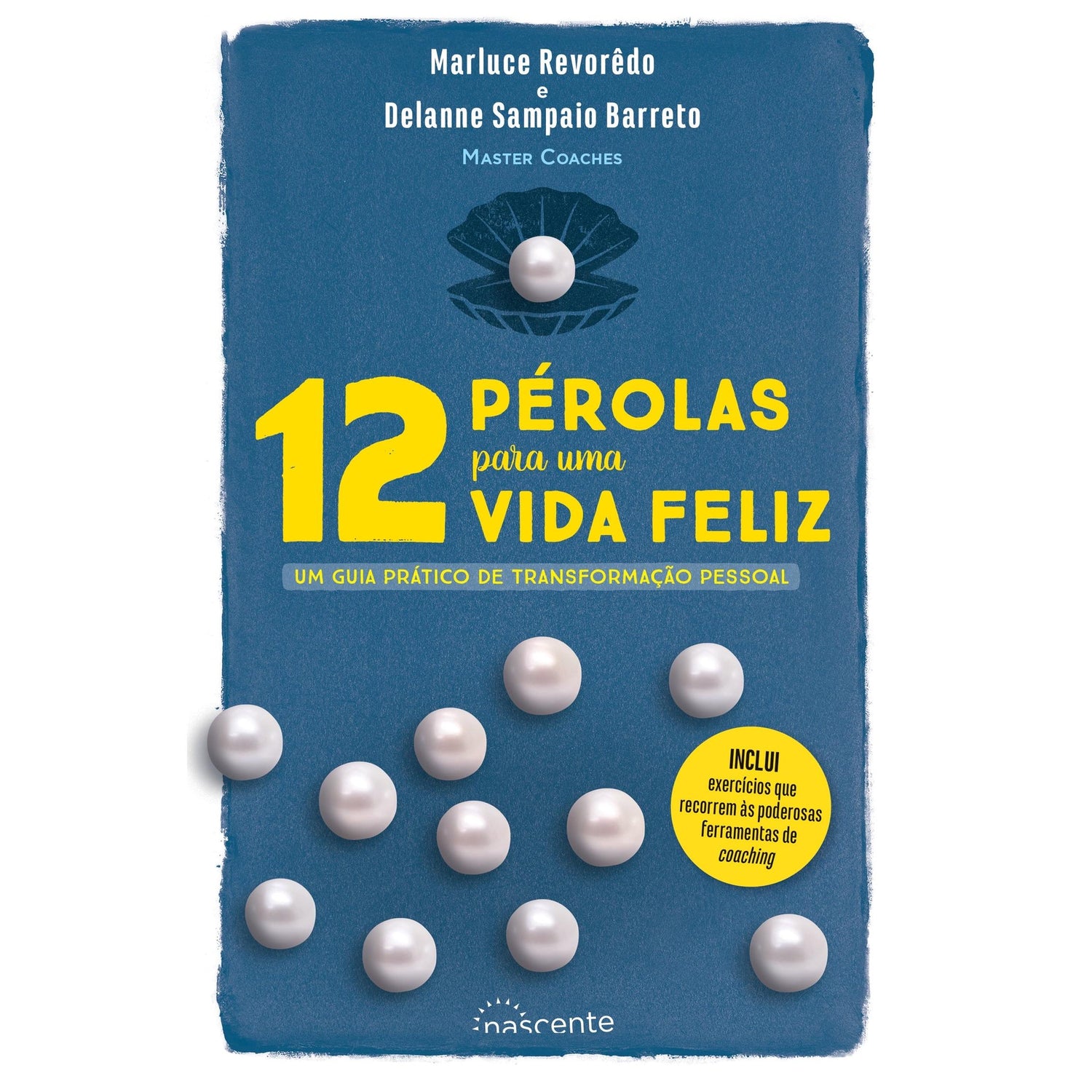 12 Pérolas para uma Vida Feliz de Marluce Revorêdo