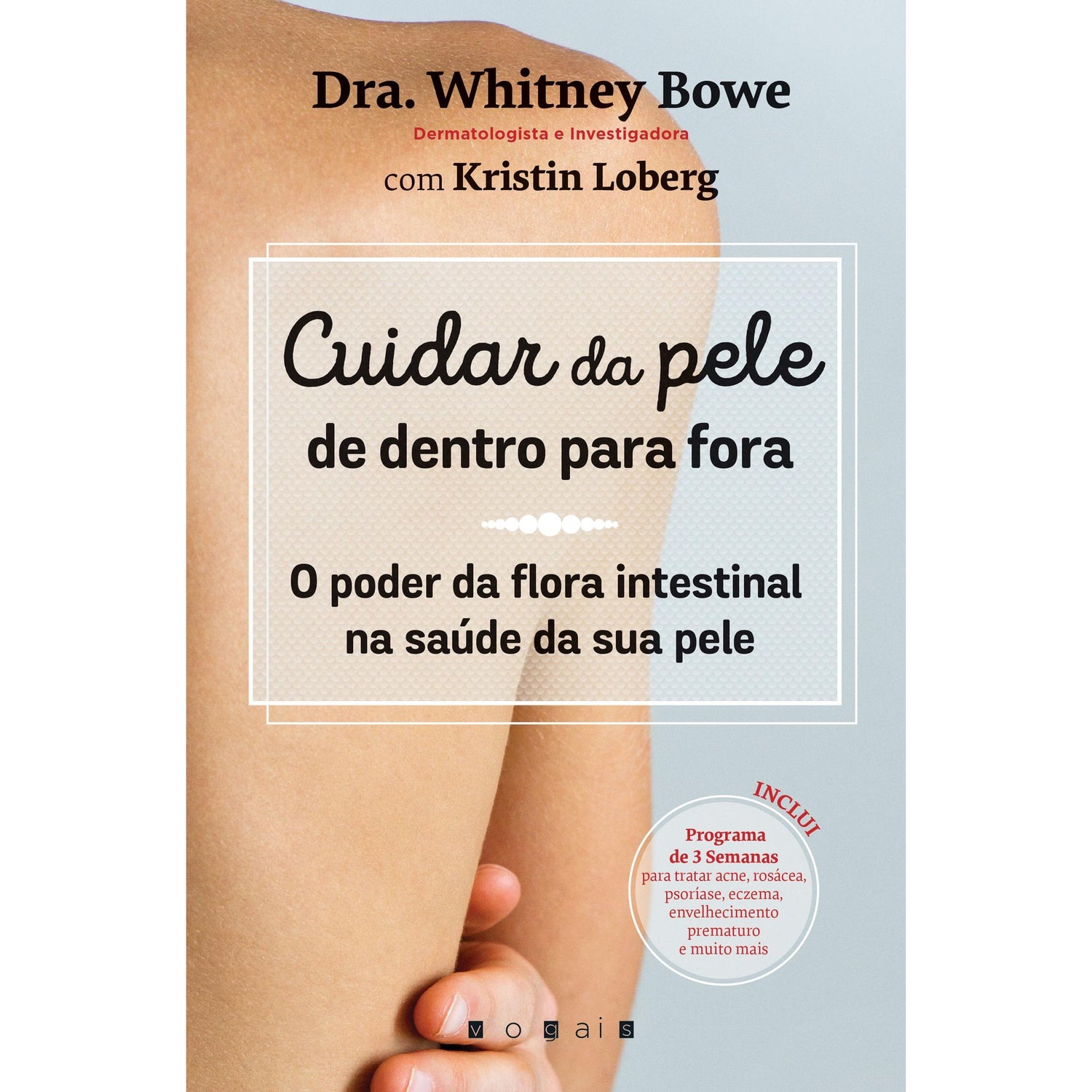 Cuidar da Pele de Dentro para Fora de Whitney Bowe