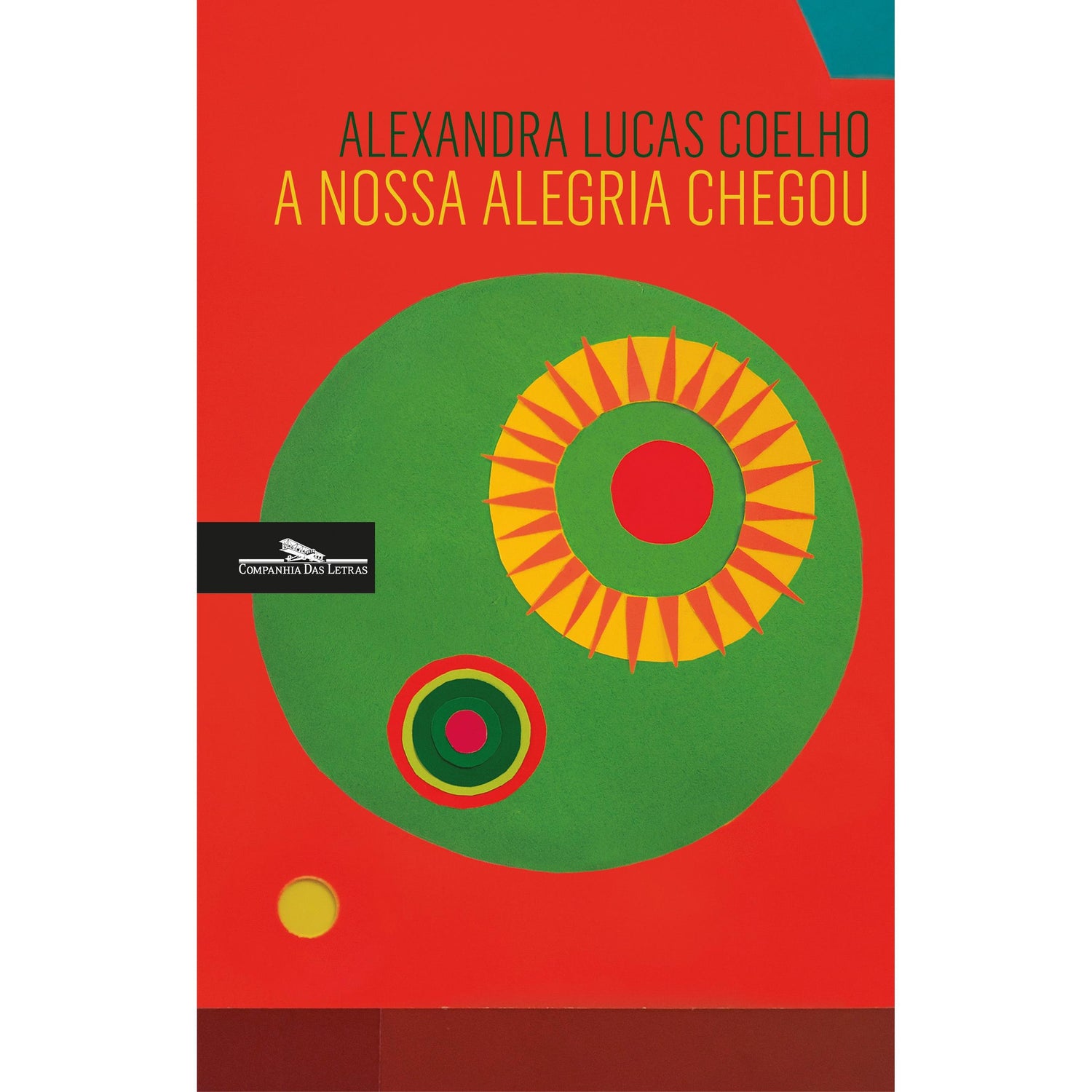 A Nossa Alegria Chegou de Alexandra Lucas Coelho