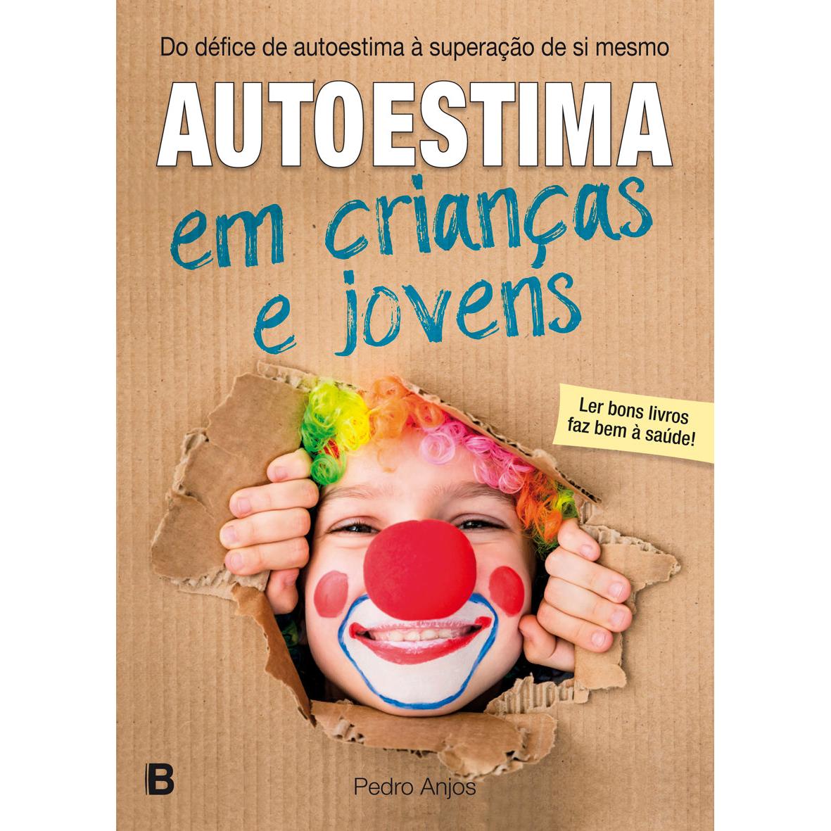 Autoestima em Crianças e Jovens de Pedro Anjos
