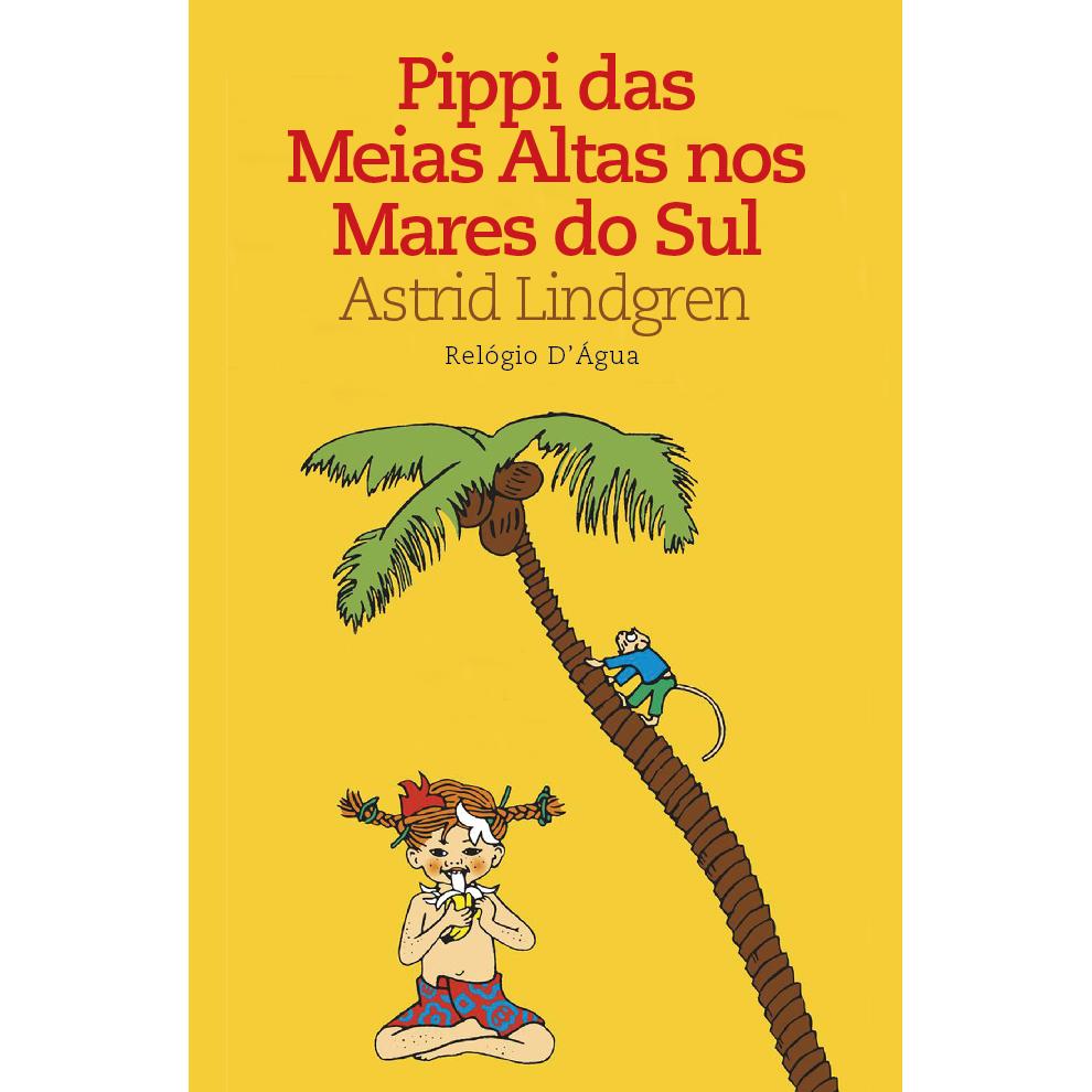 Pippi nos Mares do Sul de Astrid Lindgren