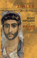 Os Dez Espelhos de Benjamin Zarco de Richard Zimler