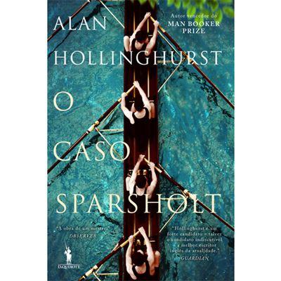 O Caso Sparsholt de Alan Hollinghurst