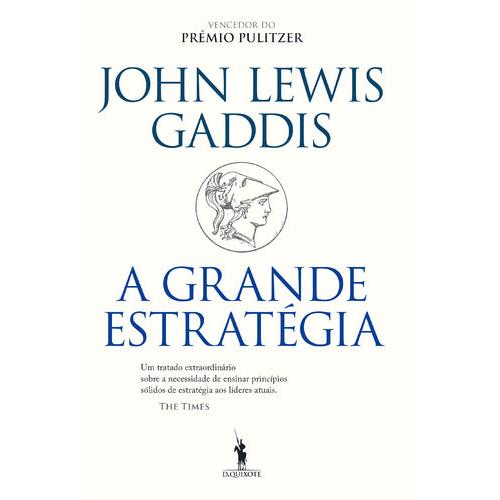A Grande Estratégia de John Lewis Gaddis