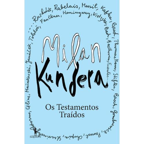 Os Testamentos Traídos de Milan Kundera