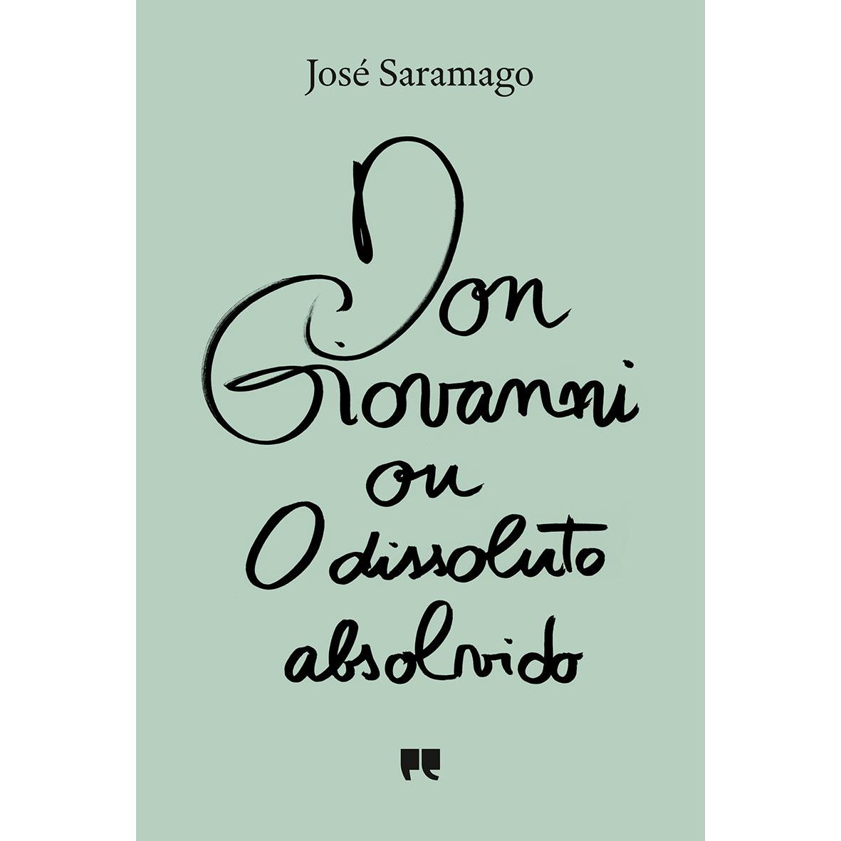 Don Giovanni ou O Dissoluto Absolvido de José Saramago