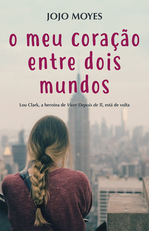 O Meu Coração Entre Dois Mundos de Jojo Moyes