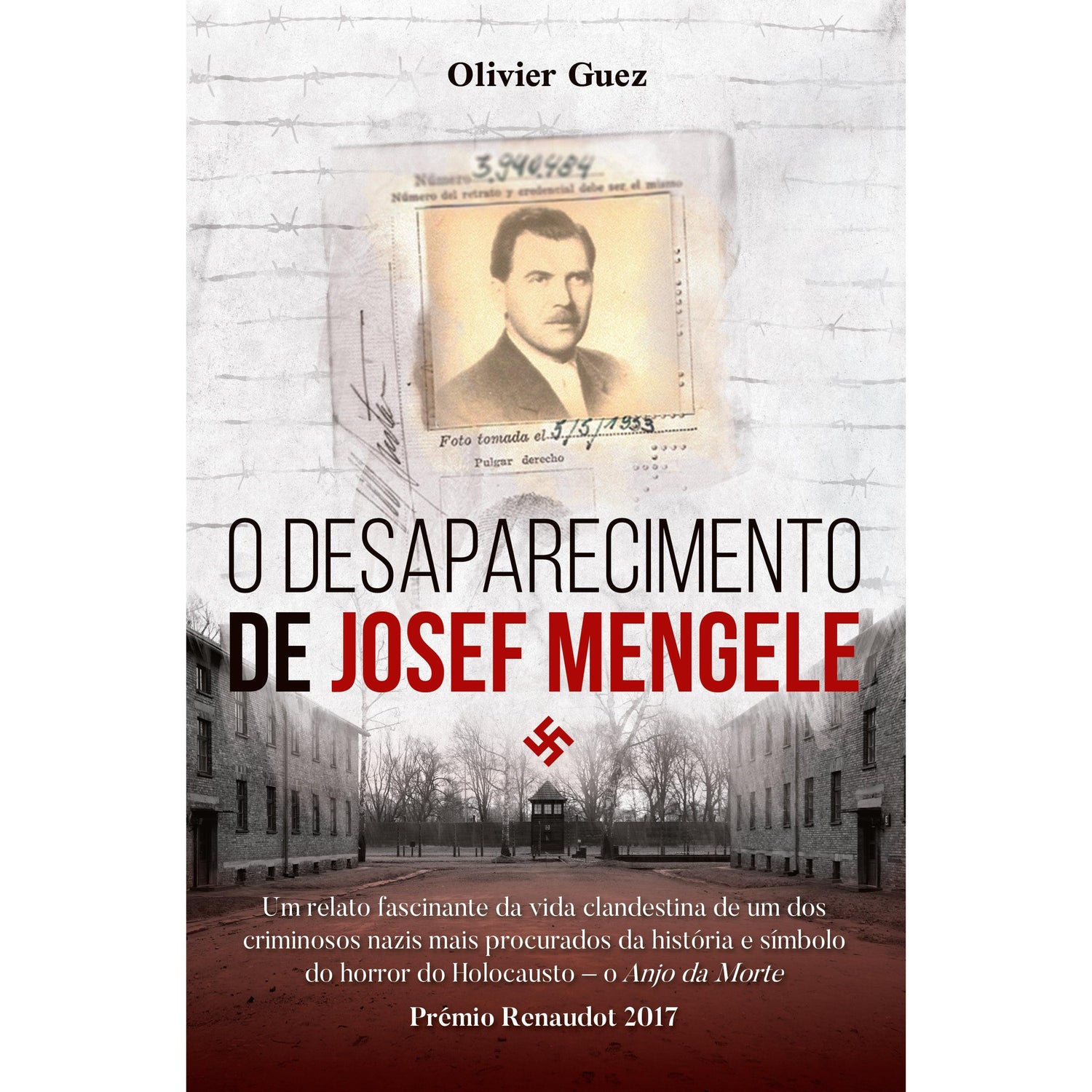 O Desaparecimento de Josef Mengele de Olivier Guez