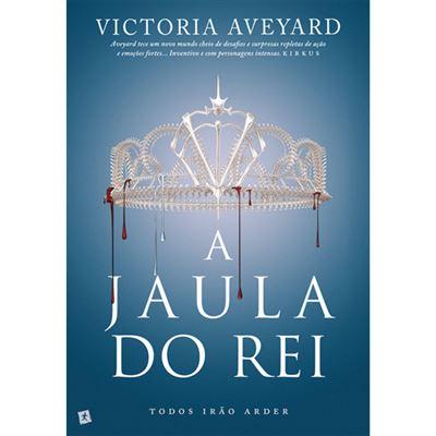 A Jaula do Rei de Victoria Aveyard