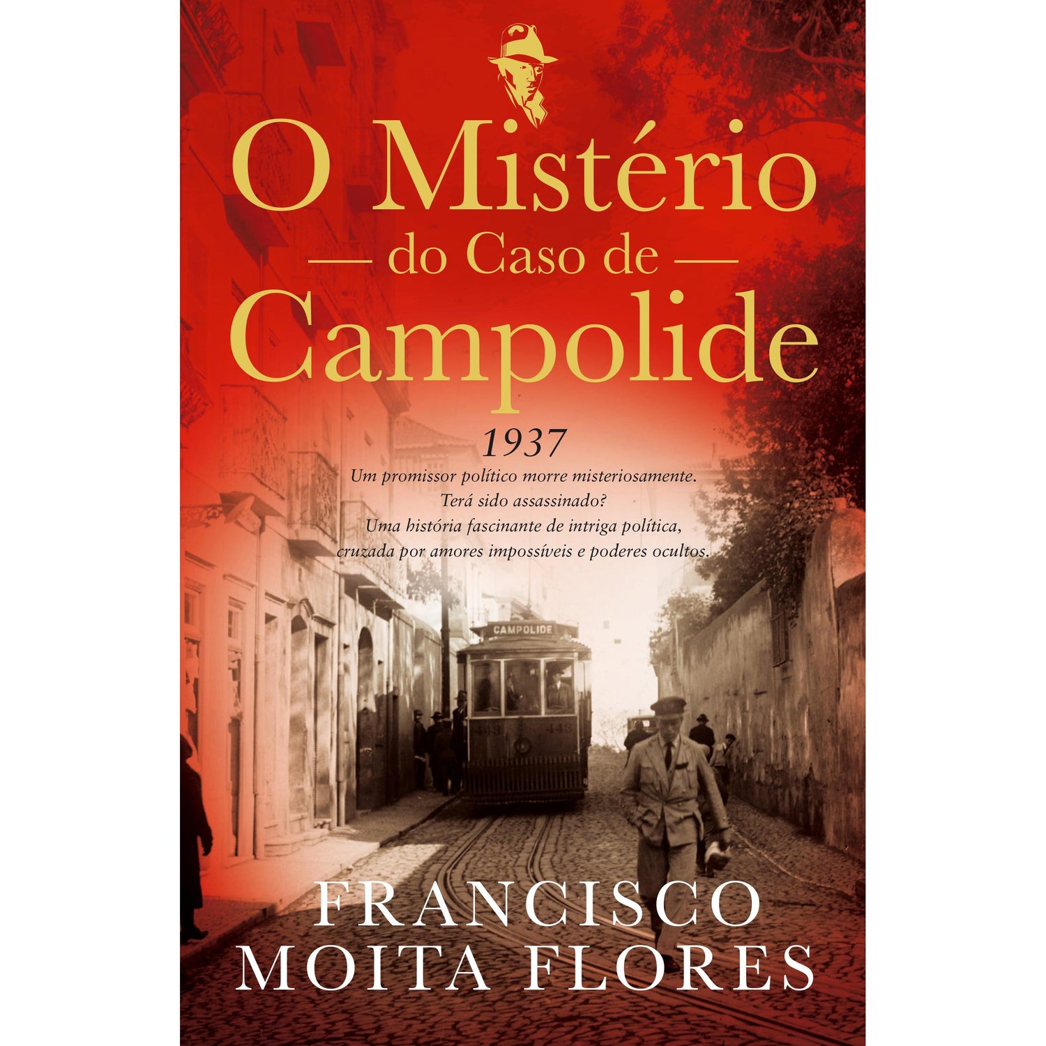 O Mistério do Caso de Campolide de Francisco Moita Flores