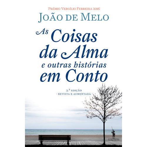 As Coisas da Alma e Outras Histórias em Conto de João de Melo