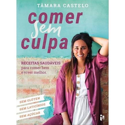 Comer Sem Culpa de Tâmara Castelo