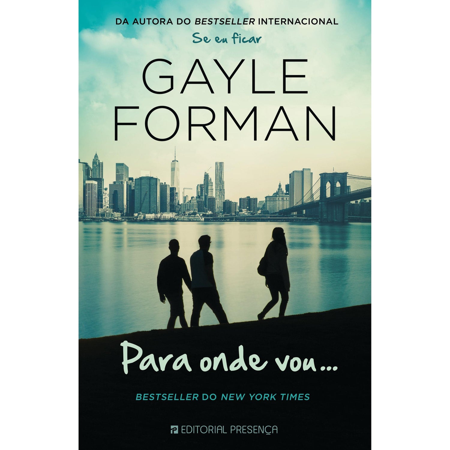 Para Onde Vou… de Gayle Forman