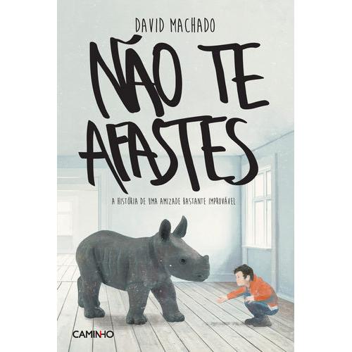 Não te Afastes de David Machado