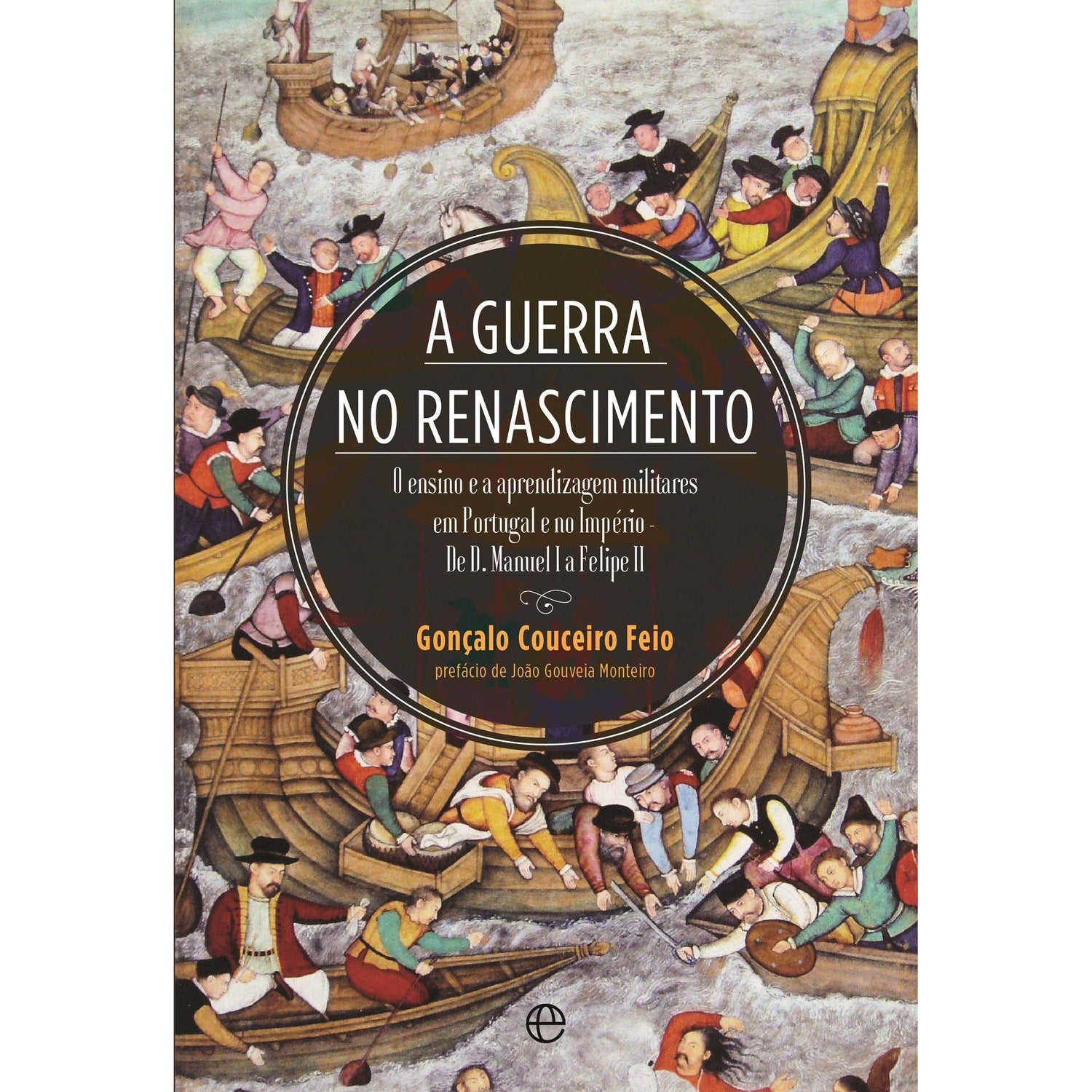 A Guerra no Renascimento de Gonçalo Couceiro Feio