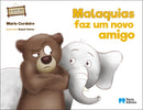 Malaquias Faz um Novo Amigo de Mário Cordeiro