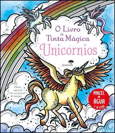 O Livro da Tinta Mágica - Unicórnios de Camilla Garofano