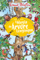 A Magia da Árvore Longínqua de Enid Blyton - A Árvore Longínqua N.º 2