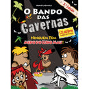 O Bando das Cavernas N.º 23  de Nuno Caravela   Ninguém Tem Medo do Lobo Mau! (2ª Edição)