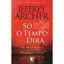 Só o Tempo Dirá (Livro de Bolso) de Jeffrey Archer
