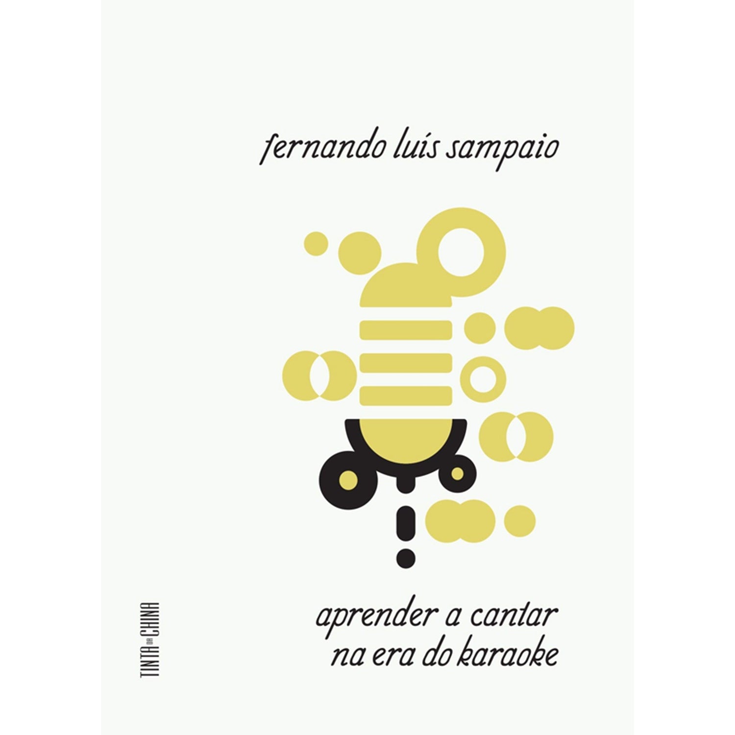 Aprender a Cantar na Era do Karaoke de Fernando Luís Sampaio