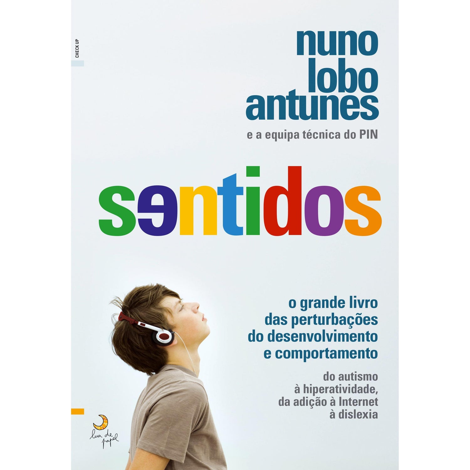 Sentidos de Nuno Lobo Antunes - O Grande Livro das Perturbações do Desenvolvimento e Comportamento