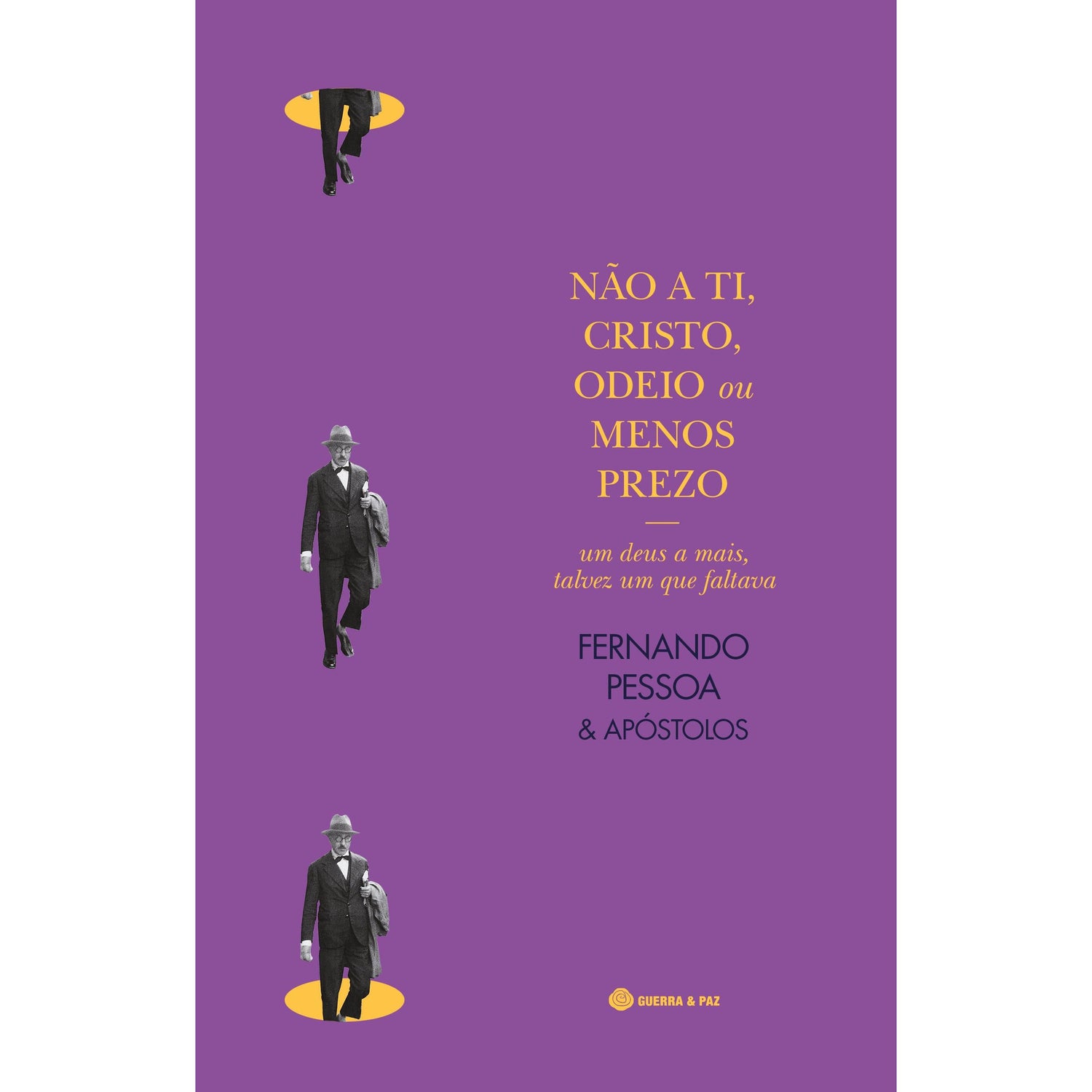 Não a Ti, Cristo, Odeio ou Menos Prezo de Fernando Pessoa