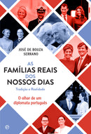 As Famílias Reais dos Nossos Dias de José de Bouza Serrano