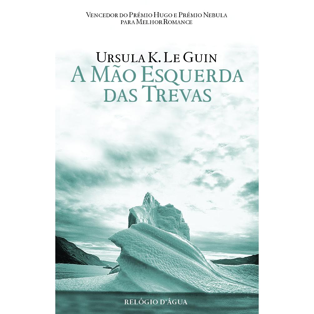 A Mão Esquerda das Trevas de Ursula K. Le Guin