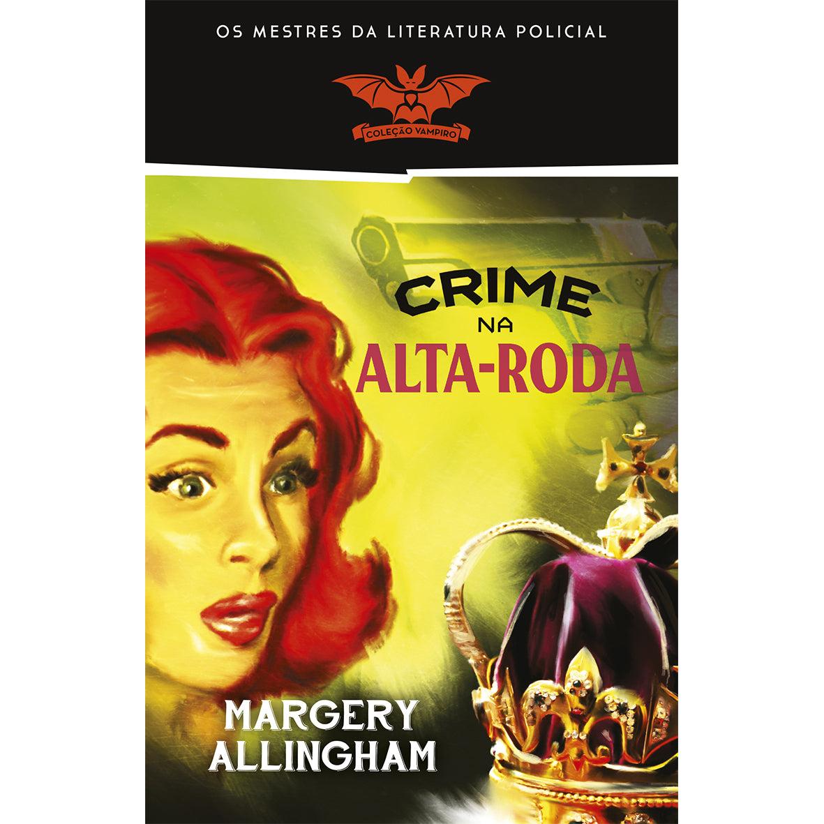 Crime na Alta-Roda de Margery Allingham