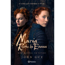 Maria - Rainha dos Escoceses de John Guy