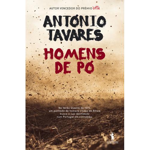 Homens de Pó de António Tavares