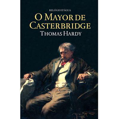O Mayor de Casterbridge de Thomas Hardy