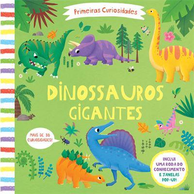 Primeiras Curiosidades - Dinossauros Gigantes