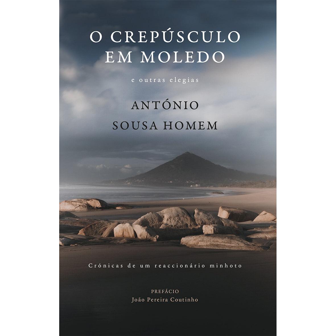 O Crepúsculo em Moledo de António Sousa Homem