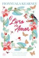 O Livro do Amor de Fionnuala Kearney