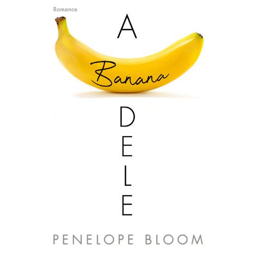 A Banana Dele de Penelope Bloom