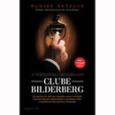A Verdadeira História do Clube Bilderberg de Daniel Estulin
