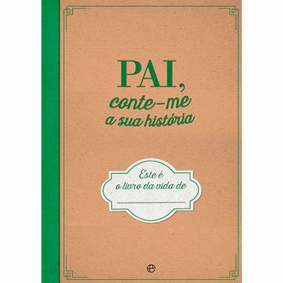 Pai, Conte-me a sua História de Esfera dos Livros