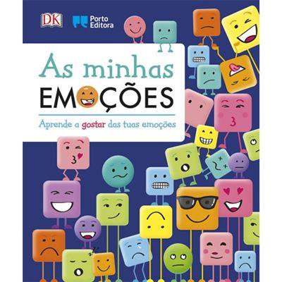 As Minhas Emoções - Aprende a Gostar das Tuas Emoções
