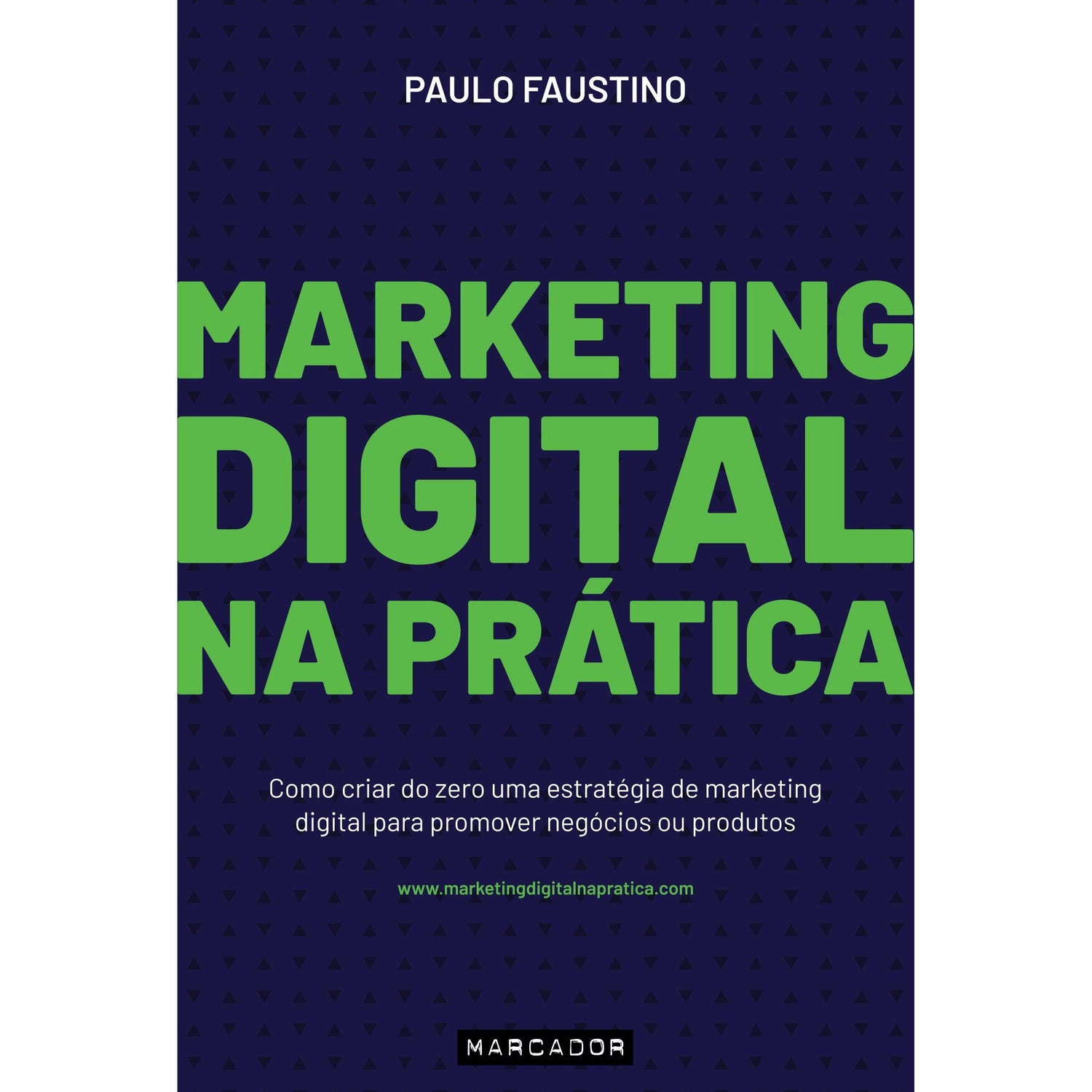 Marketing Digital na Prática de Paulo Faustino