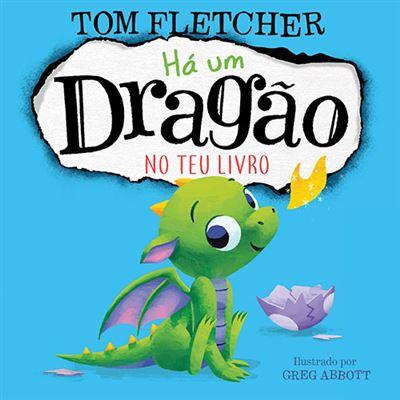 Há um Dragão no Teu Livro de Tom Fletcher