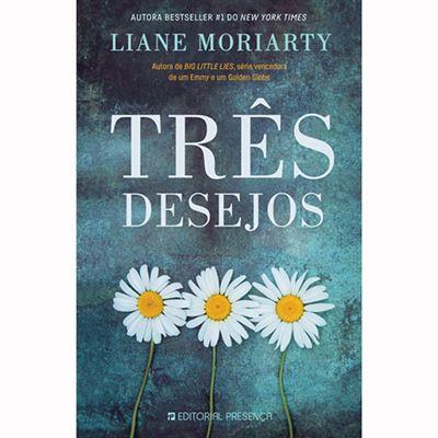 Três Desejos de Liane Moriarty