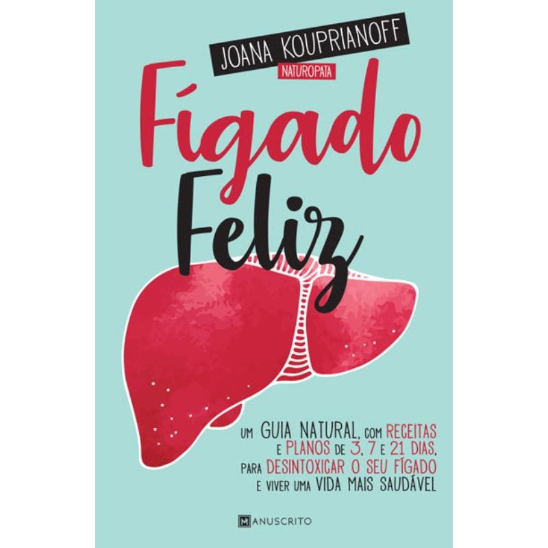Fígado Feliz de Joana Kouprianoff